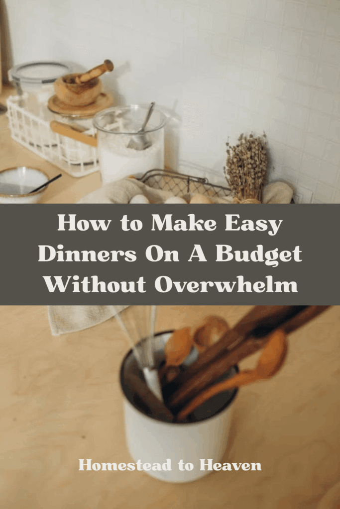 Busy kitchen counter with title, How to make easy dinners on a budget without overwhelm, overlayed on top