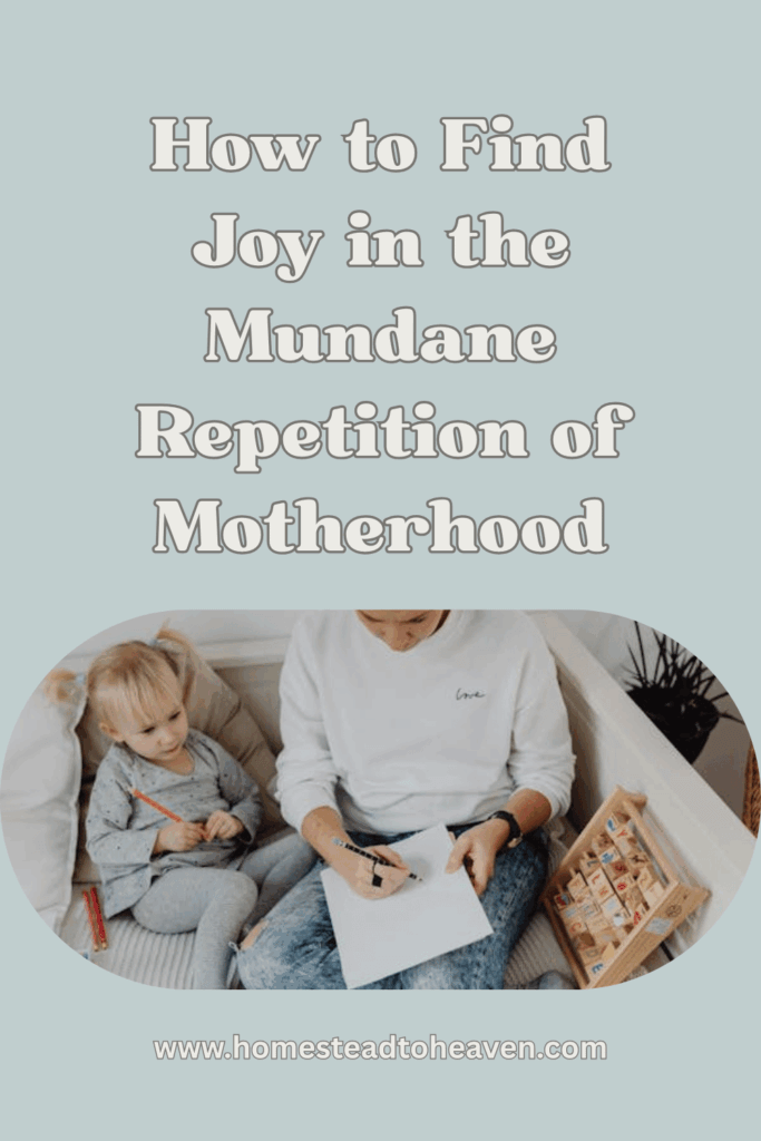 Mom writing on couch with child beside her under title "How to find joy in the mundane repetition of motherhood"